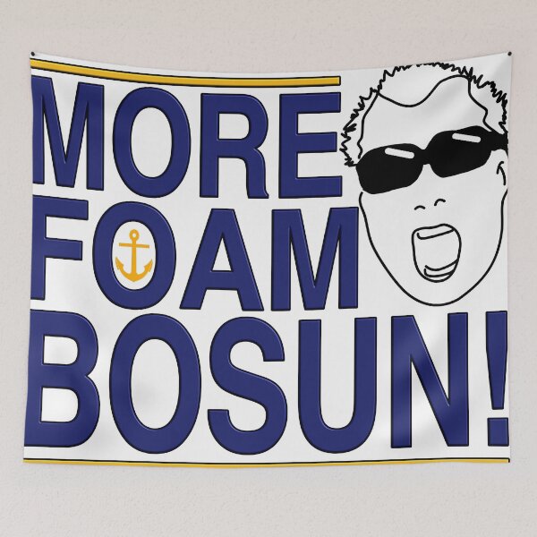 Item preview, Below Deck - MORE FOAM BOSUN designed and sold by SamuelBartrop.