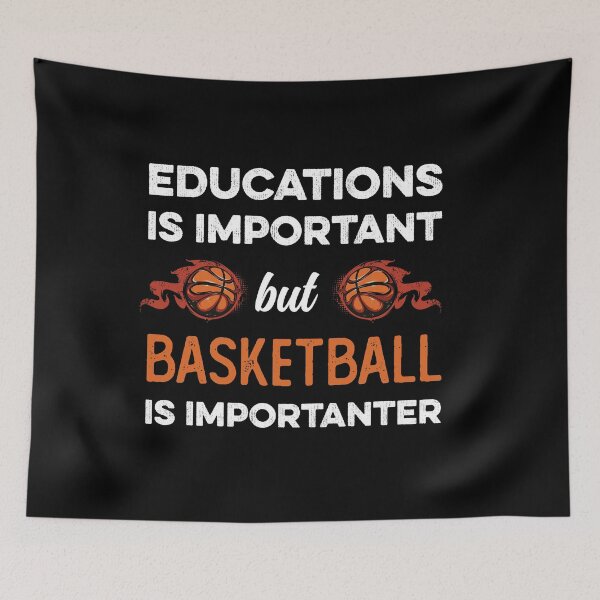 Item preview, Education Is Important But Basketball Is Importanter designed and sold by donvector.