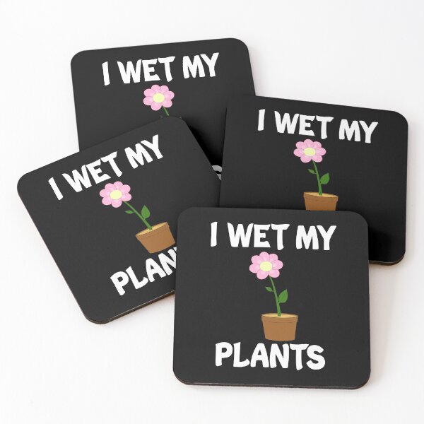 Item preview, I Wet My Plants designed and sold by Andrea Lina.