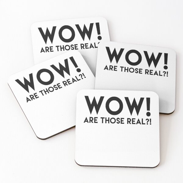 Item preview,  Wow! Are Those Real ?! designed and sold by T-shirt For You.