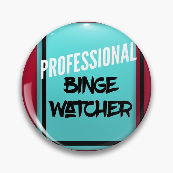 Item preview, Professional binge watcher designed and sold by HappyPrints ⭐⭐⭐⭐⭐.