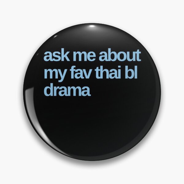 Item preview, Ask Me About My Fav Thai BL Drama designed and sold by Shujii.