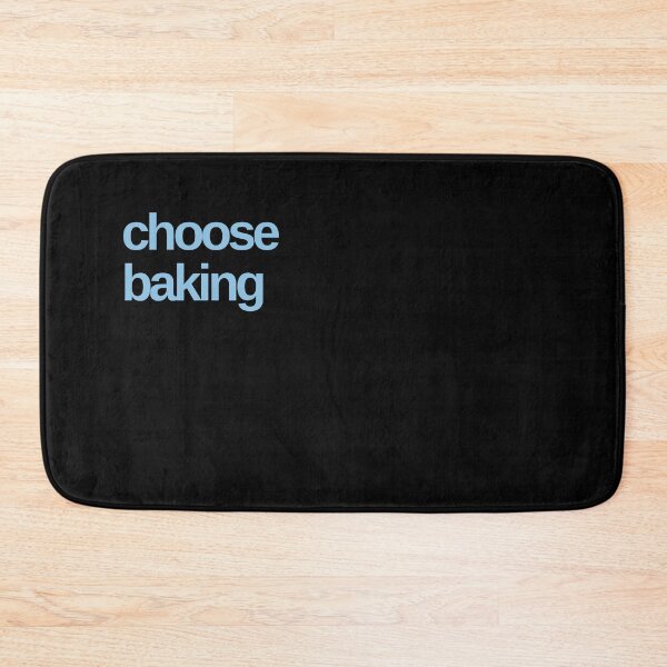 Item preview, Choose Baking designed and sold by Shujii.
