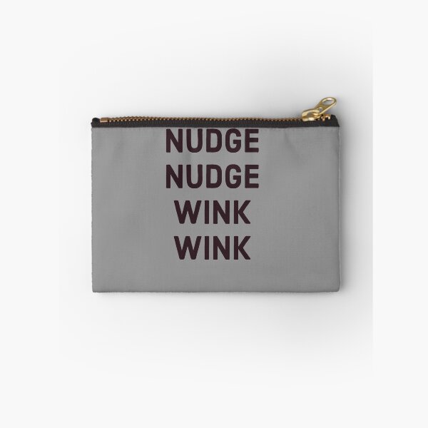 Item preview, Nudge Nudge Wink Wink - Black text designed and sold by FunkiFunki.