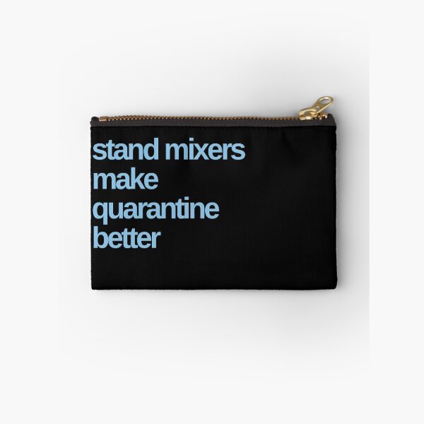 Item preview, Stand Mixers Make Quarantine Better designed and sold by Shujii.