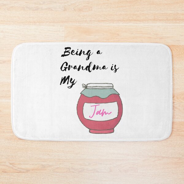 Item preview, Being A Grandma Is My Jam designed and sold by TeensArts.