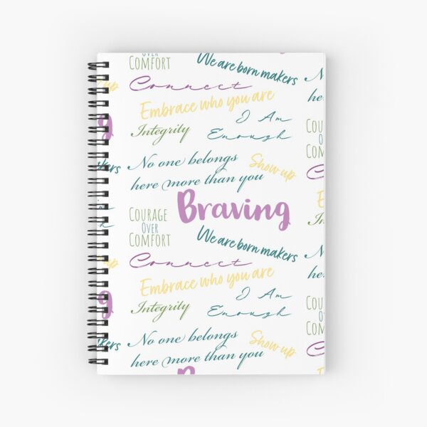 Brene Brown Quotes | Braving | Courage Over Comfort Spiral Notebook