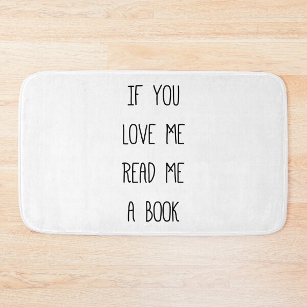 Item preview, If you love me read me a book designed and sold by AmberSiraj.