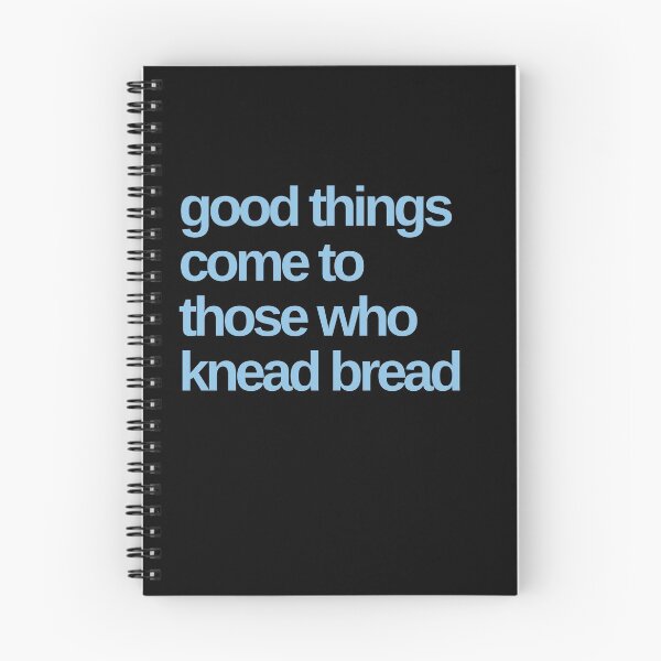 Item preview, Good Things Come To Those Who Knead Bread. designed and sold by Shujii.