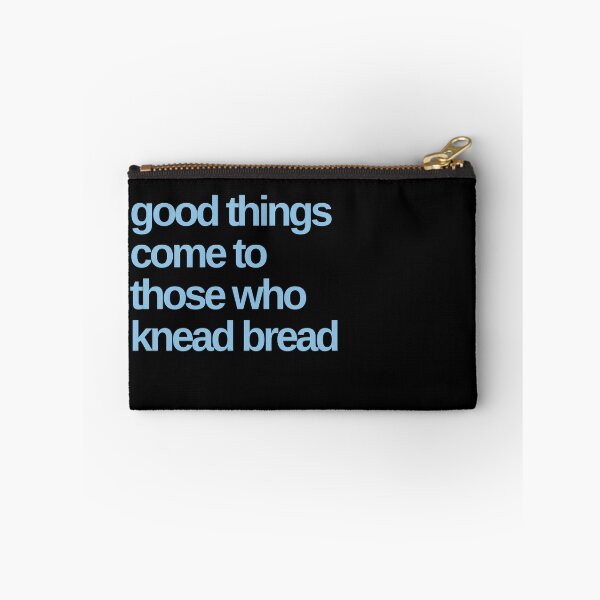 Item preview, Good Things Come To Those Who Knead Bread. designed and sold by Shujii.