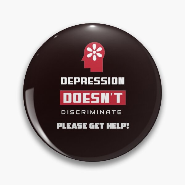 Item preview, Depression Doesn't Discriminate! designed and sold by Rell1970.