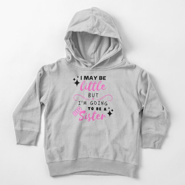 Item preview, I May Be Little But I'm Going To Be A Big Sister Cute Girls designed and sold by Youcan2.