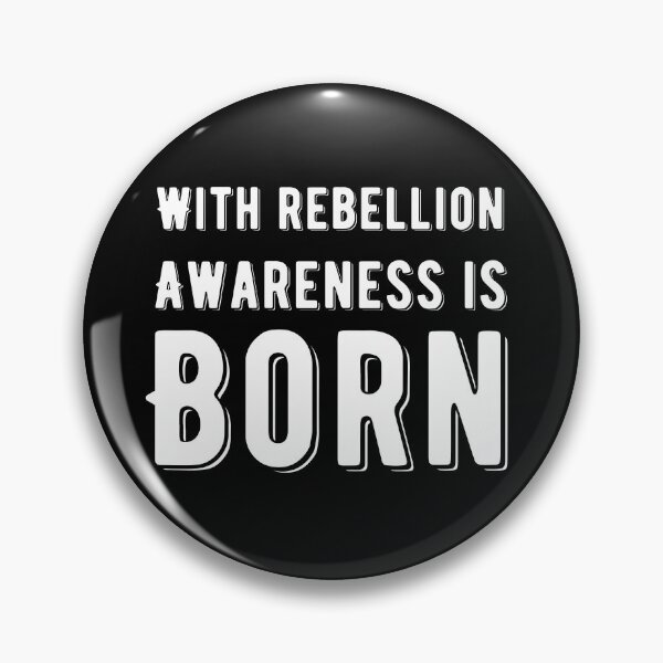 Item preview, With rebellion awareness is  born  designed and sold by Md1982.