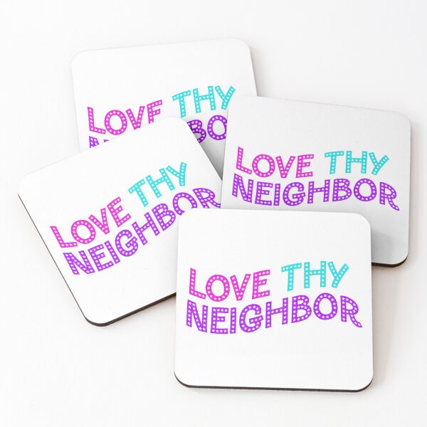 Item preview, Love Thy Neighbor designed and sold by kristyntheriot.