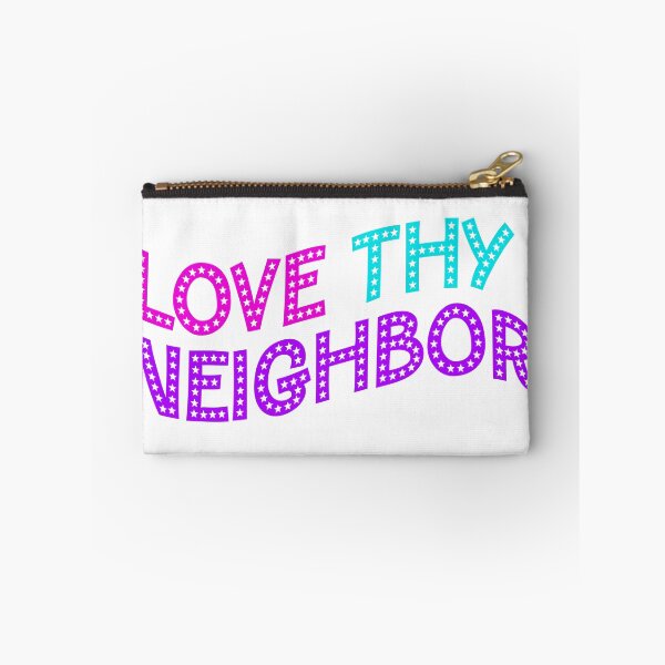 Item preview, Love Thy Neighbor designed and sold by kristyntheriot.