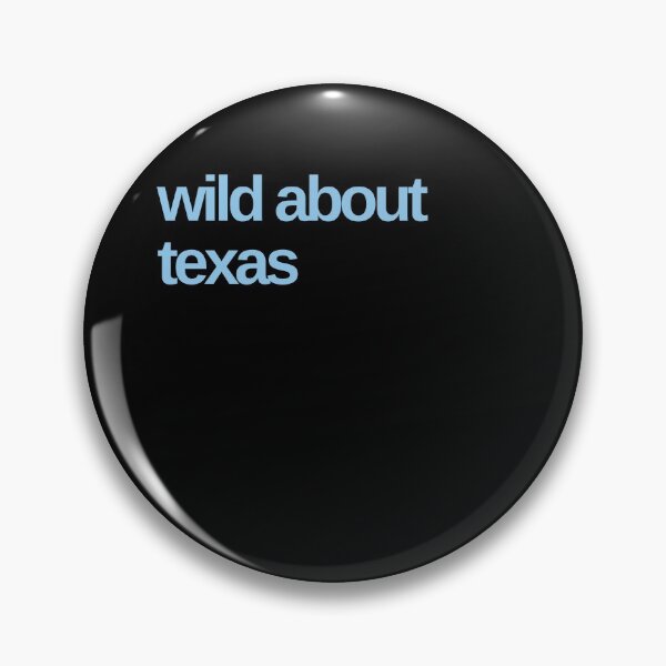 Item preview, Wild About Texas designed and sold by Shujii.