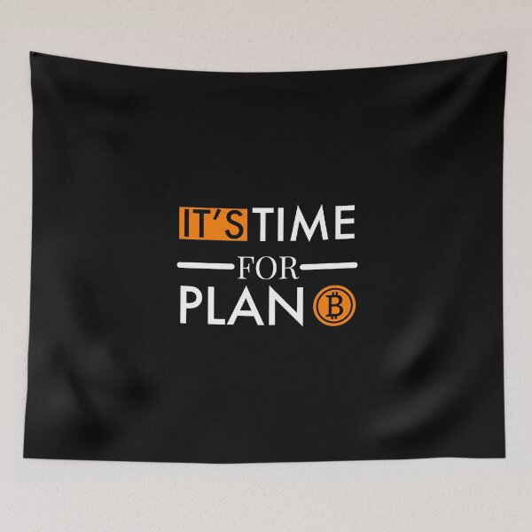 Item preview, Its time for plan B designed and sold by Weirdu.