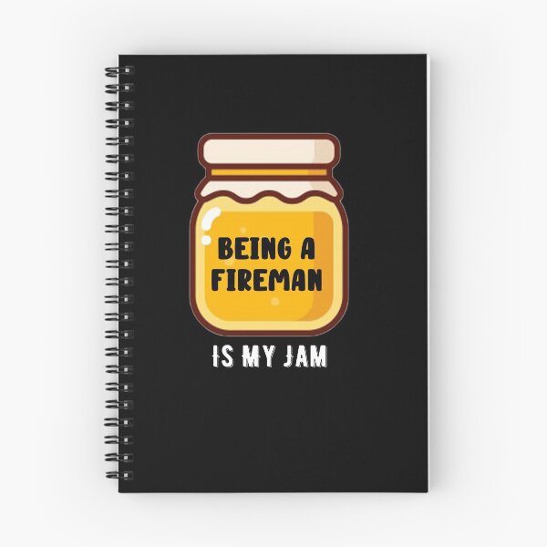 Item preview, Being A Fireman Is My Jam Quote designed and sold by AritraSur.