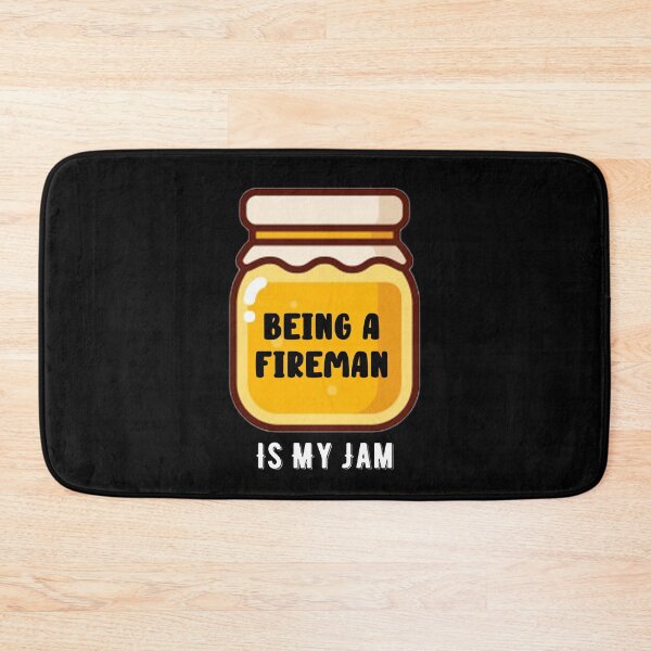 Item preview, Being A Fireman Is My Jam Quote designed and sold by AritraSur.