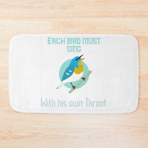 Item preview, Each bird must sing with his own throat, bird day, Awesome gift for birds lovers, father, mother, sister, brother and friends designed and sold by abdelhak2005.