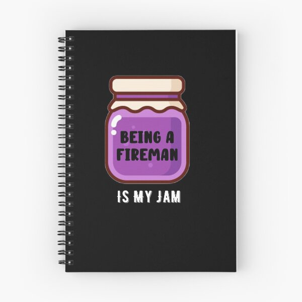 Item preview, Being A Fireman Is My Jam Quote designed and sold by AritraSur.