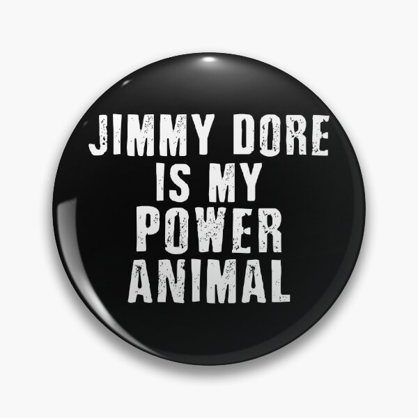 Item preview, Jimmy Dore Is My Power Animal designed and sold by OracleTees.