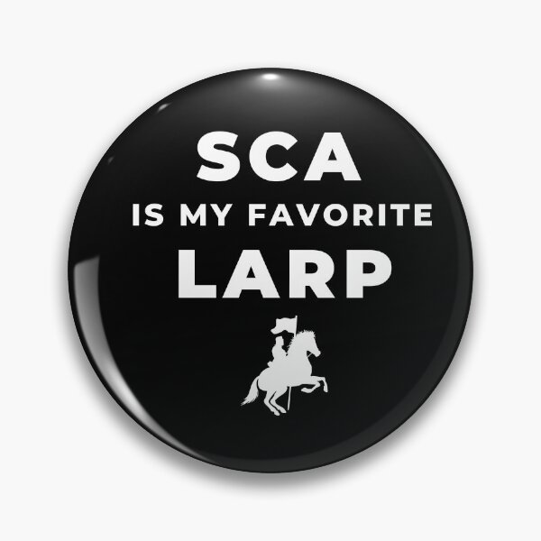 Item preview, SCA is My Favorite LARP designed and sold by Live, Laugh LARP.