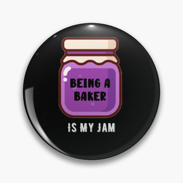 Item preview, Being A Baker Is My Jam Quote designed and sold by AritraSur.