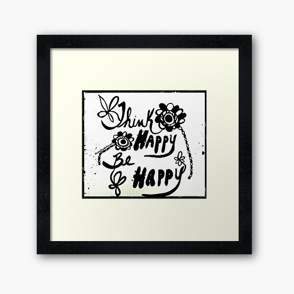 Rachel Doodle Art - Think Happy Be Happy Framed Art Print