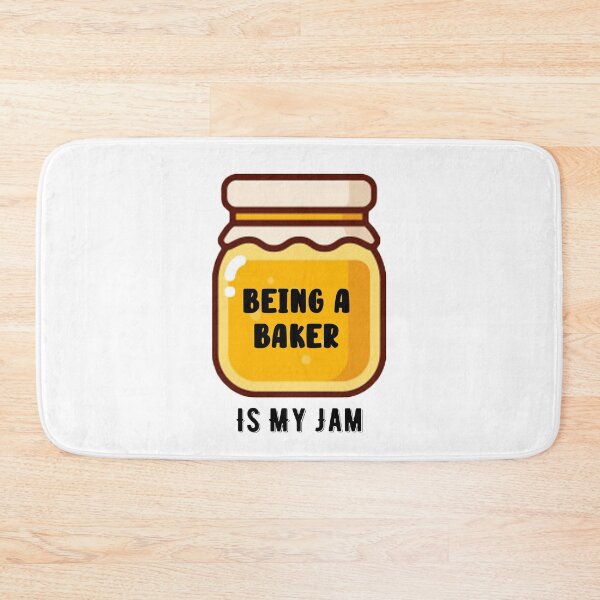 Item preview, Being A Baker Is My Jam Quote designed and sold by AritraSur.