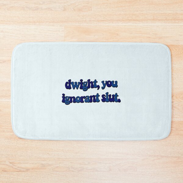 Item preview, dwight you ignorant slut designed and sold by vbsartwork.