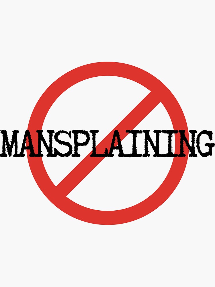 Thumbnail 3 von 3, Sticker, Mansplaining designt und verkauft von m95sim.