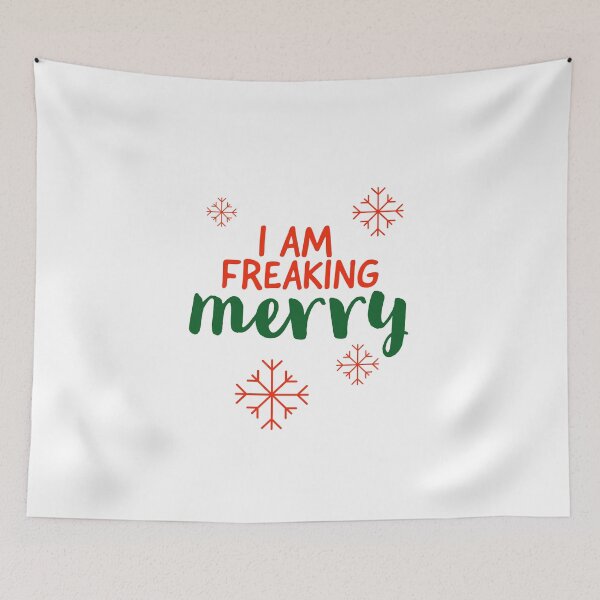 Item preview, I AM FREAKING MERRY - COOL XMAS - CHRISTMAS TIME - CHRISTMAS FUNNY  designed and sold by Tropical Blood.