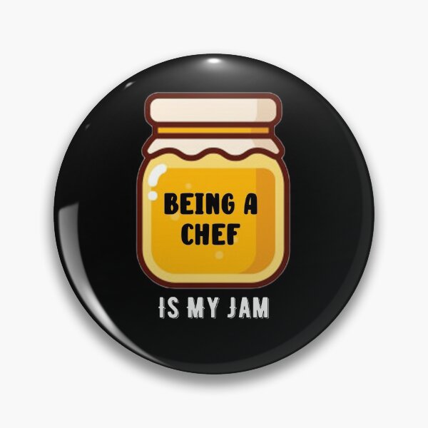 Item preview, Being A Chef Is My Jam Quote designed and sold by AritraSur.