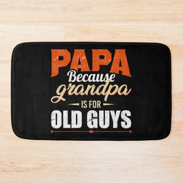 Item preview, Papa Because Grandpa For The Old Guys designed and sold by mdnrsakib.