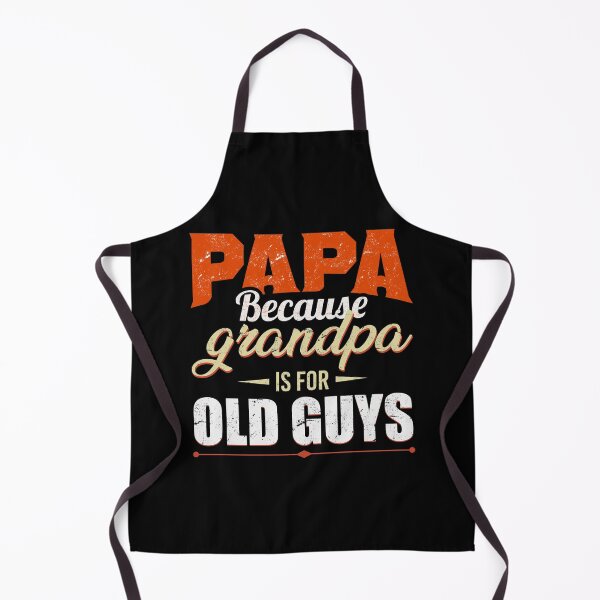 Item preview, Papa Because Grandpa For The Old Guys designed and sold by mdnrsakib.