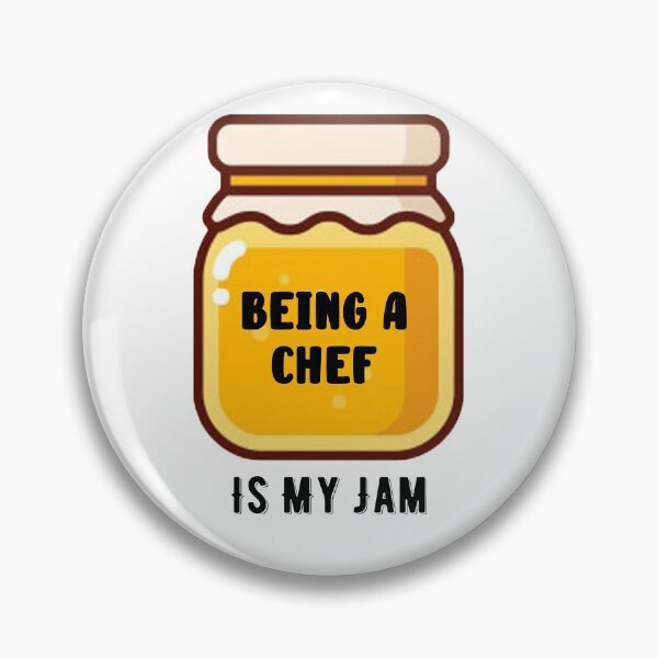 Item preview,  Being A Chef Is My Jam Quote designed and sold by AritraSur.