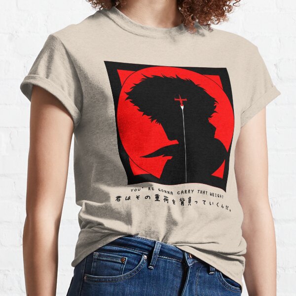 Cowboy Bebop, You're Gonna Carry That Weight, anime, Spike Classic T-Shirt