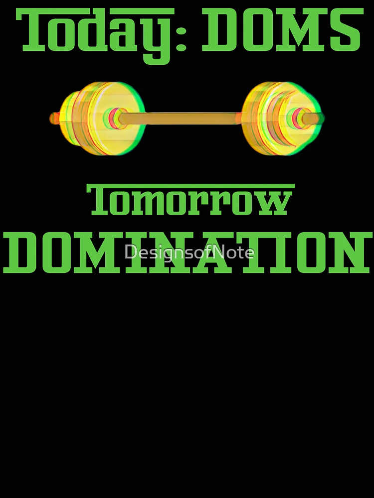 Thumbnail 4 of 4, Relaxed T-Shirt, Today DOMS tomorrow DOMINATION designed and sold by DesignsofNote.