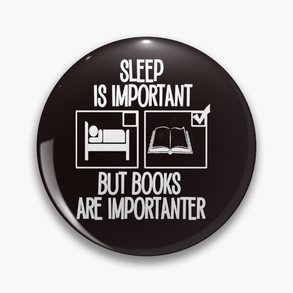 Item preview, Sleep is Important but Books are Importanter designed and sold by Timeforplay.