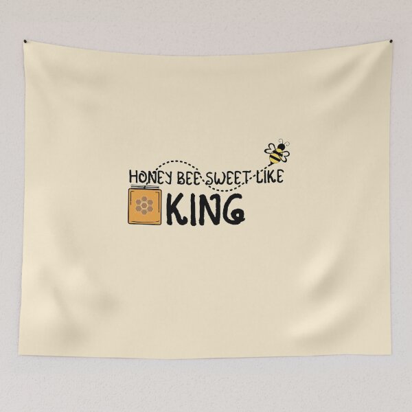Item preview, HONEY BEE SWEET LIKE KING designed and sold by IzzyDee-Designs.