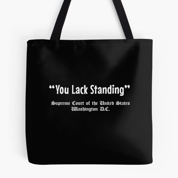 Item preview, You Lack Standing Supreme Court United States designed and sold by twHistory.