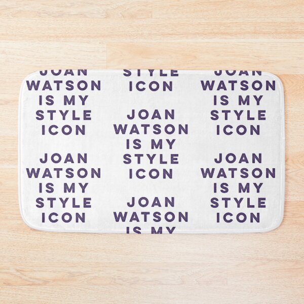 Item preview, Joan watson is my style icon [text only] designed and sold by bellatierra.