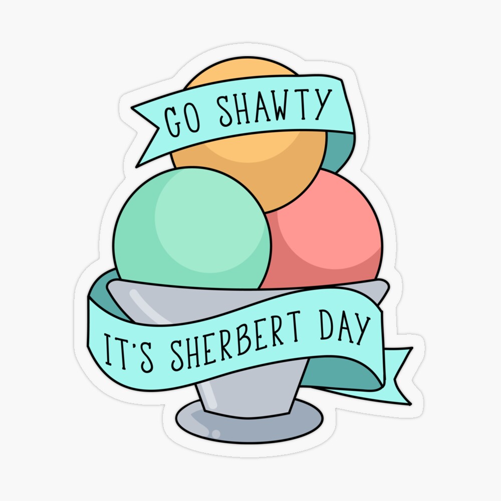 Hey Shawty It's Sherbert Day Greeting Greeting Card – greystreetpaper