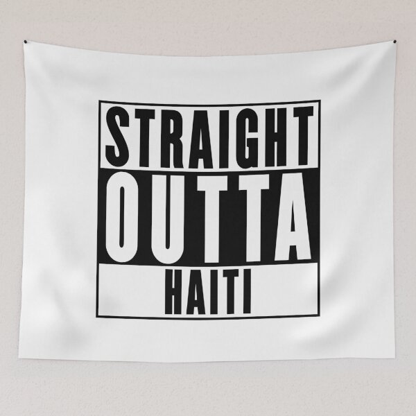 Item preview, Straight Outta Haiti designed and sold by RandomStuffShop.