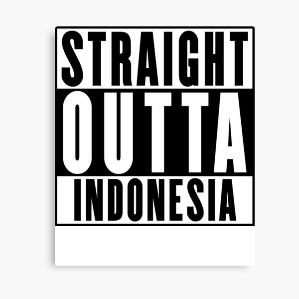 Item preview, Straight Outta Indonesia designed and sold by RandomStuffShop.