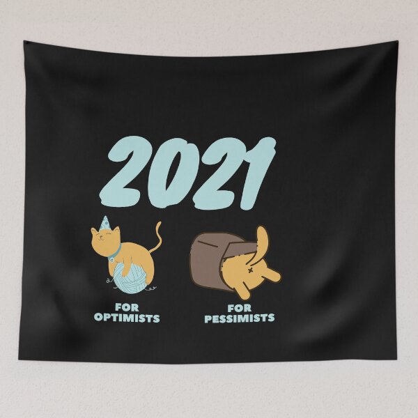 Item preview, 2021 For pessimists and optimists designed and sold by avocadissimo.