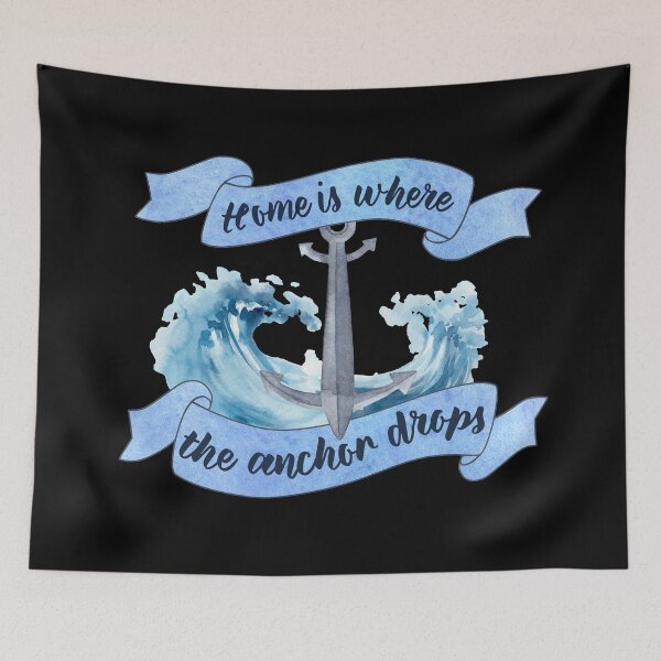 Item preview, Home is Where the Anchor Drops - Sailor Quote designed and sold by SeaAndLight.
