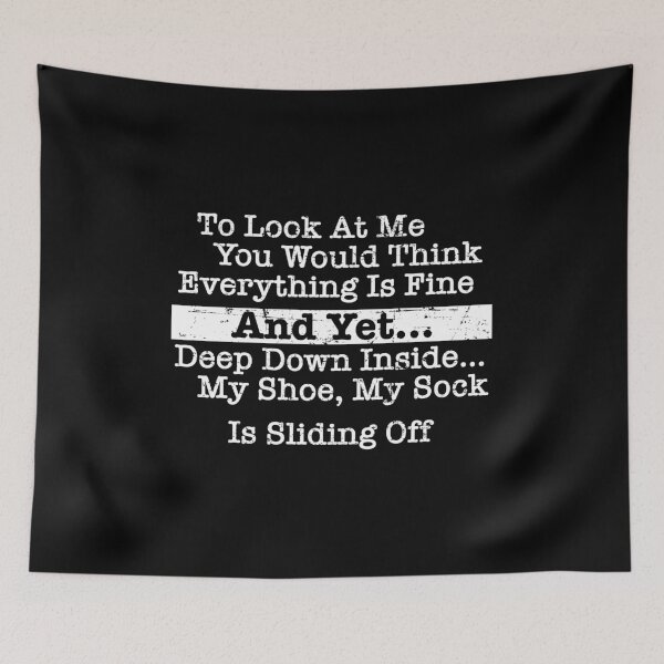 Item preview, To Look At Me You Would Think Everything Is Fine But Deep Down designed and sold by OuterWear.