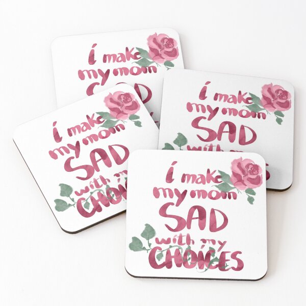Item preview, I make my mom sad with my choices designed and sold by StickerToopia.